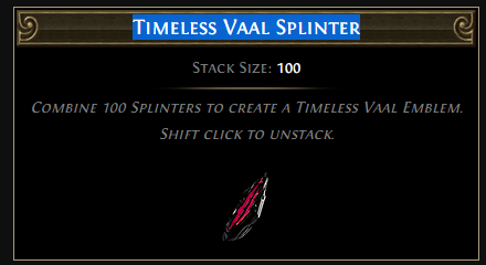 Timeless Vaal Splinter
