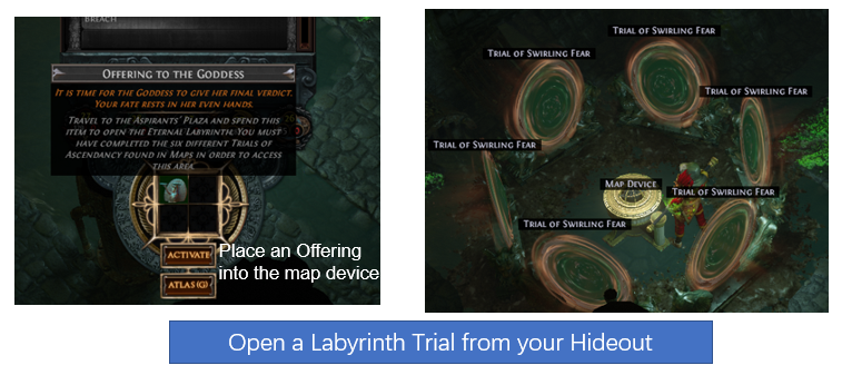 Open a Labyrinth Trial from your Hideout