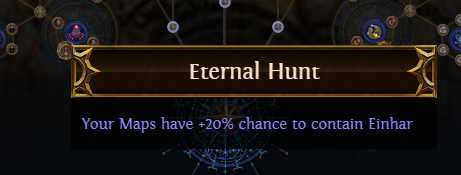 PoE Eternal Hunt: +20% chance to contain Einhar