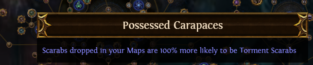 PoE Possessed Carapaces: 100% more likely to be Torment Scarabs