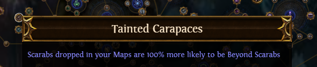PoE Tainted Carapaces: 100% more likely to be Beyond Scarabs