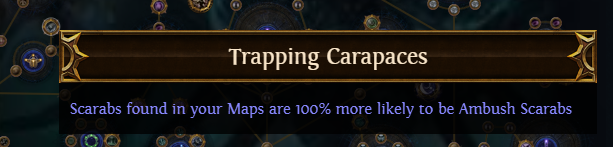 PoE Trapping Carapaces: 100% more likely to be Ambush Scarabs