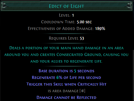 Trigger Edict of Light when you take a Critical Strike PoE