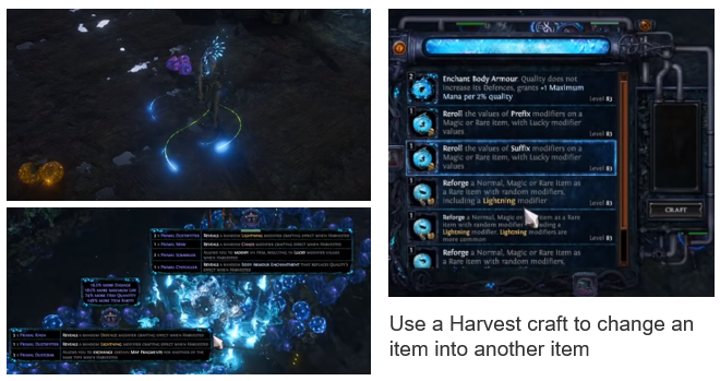 Use a Harvest craft to change an item into another item