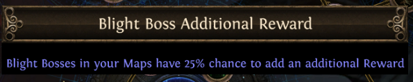 Blight Boss additional Reward