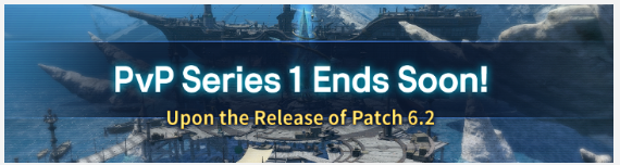 FFXIV PvP Series 1 End Date