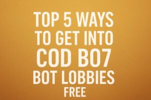 Top 5 Ways to Get Into COD BO7 Bot Lobbies Free – VHPG.com