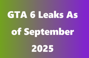 Gta 6 Leaks As of September 2025