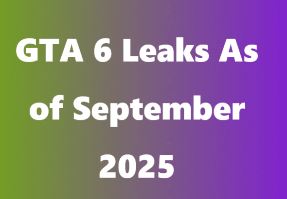 Gta 6 Leaks As of September 2025