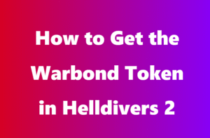How to Get the Warbond Token in Helldivers 2
